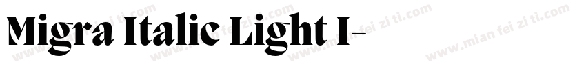 Migra Italic Light I字体转换
